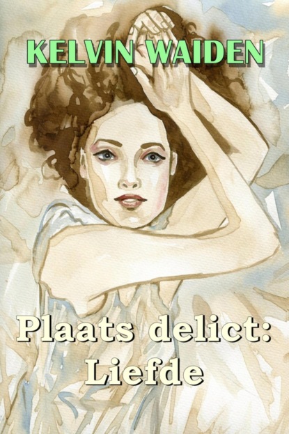 Plaats delict: Liefde