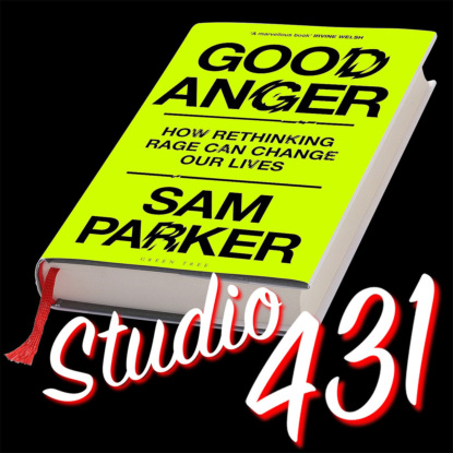 Сэм Паркер "Полезный гнев: как переосмысление ярости может изменить нашу жизнь"