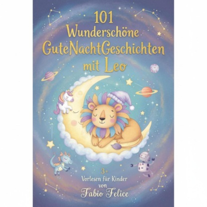 Leo & 101 Wunderschöne Kinder Gutenachtgeschichten mit Leo als Hauptfigur.