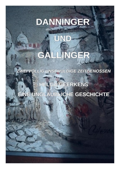 Danninger und Gallinger