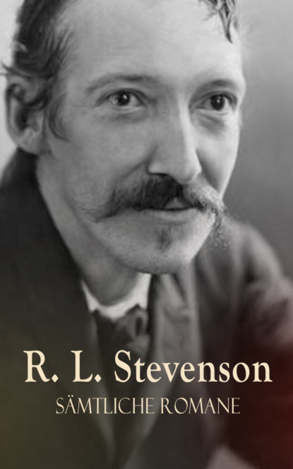R. L. Stevenson - Sämtliche Romane