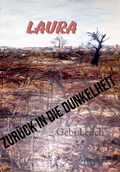 Laura zurück in die Dunkelheit