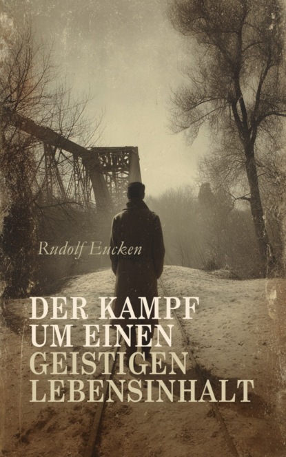 Der Kampf um einen geistigen Lebensinhalt