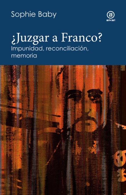 ¿Juzgar a Franco?