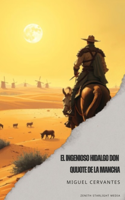 El ingenioso hidalgo Don Quijote de la Mancha