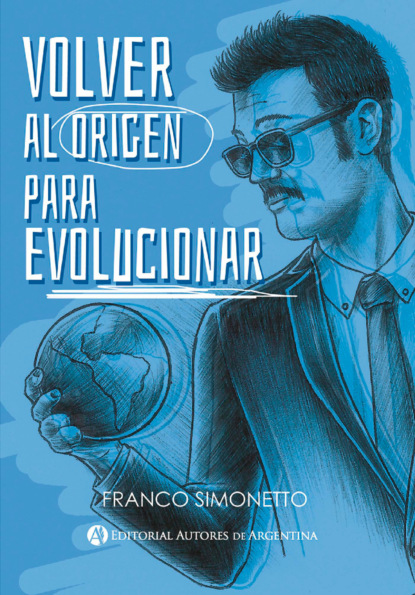 Volver al origen para evolucionar