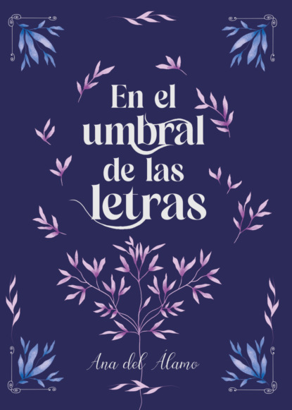 En el umbral de las letras