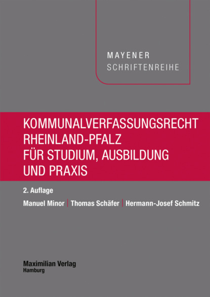 Kommunalverfassungsrecht Rheinland-Pfalz für Studium, Ausbildung und Praxis