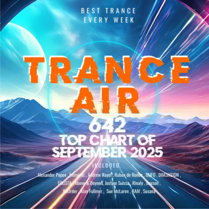 Alex NEGNIY - Trance Air #642 - #TOPChart of SEPTEMBER 2025