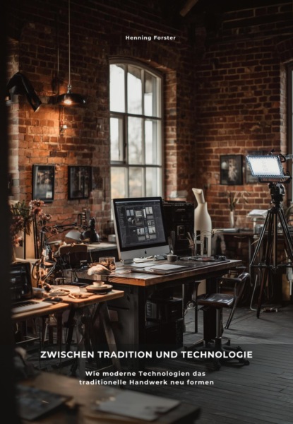 Zwischen Tradition und Technologie