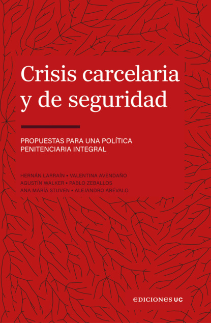 Crisis carcelaria y de seguridad