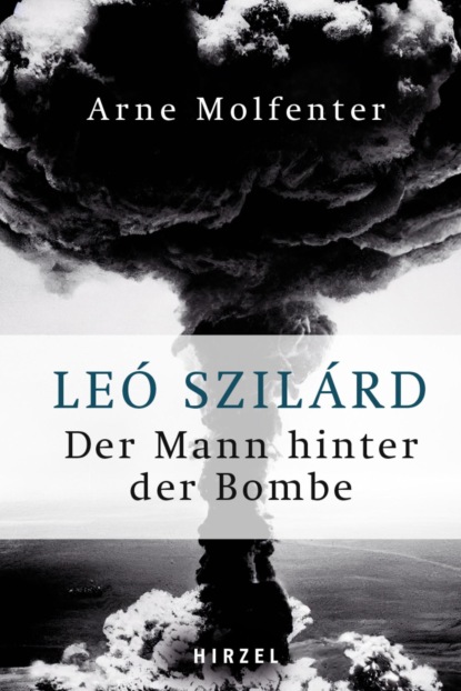 Leó Szilárd - Der Mann hinter der Bombe