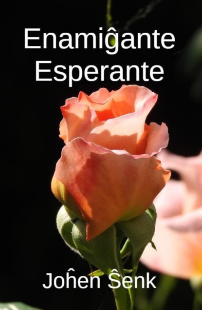 Enamiĝante Esperante