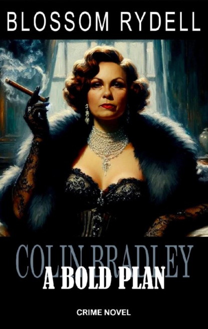 Colin Bradley - A bold Plan