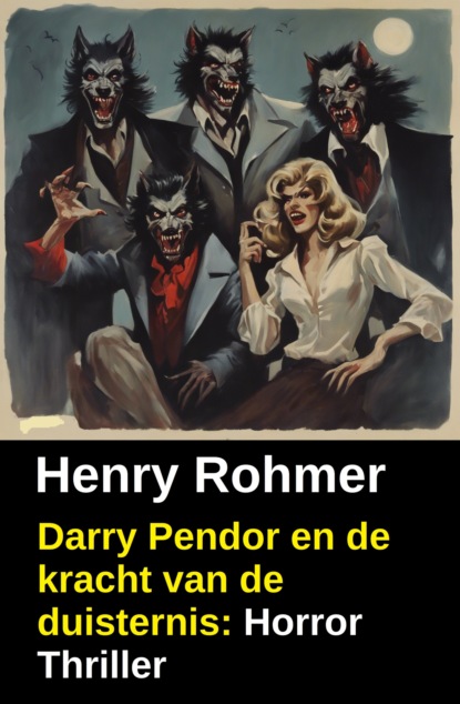 Darry Pendor en de kracht van de duisternis: Horror Thriller