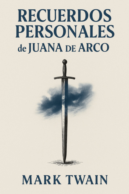 Recuerdos Personales de Juana de Arco 