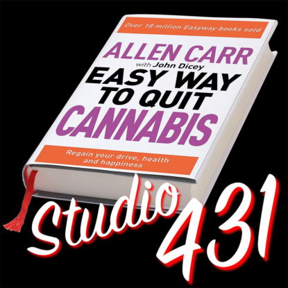 «Лёгкий способ бросить употреблять каннабис» (Аллен Карр и Джон Дайси)