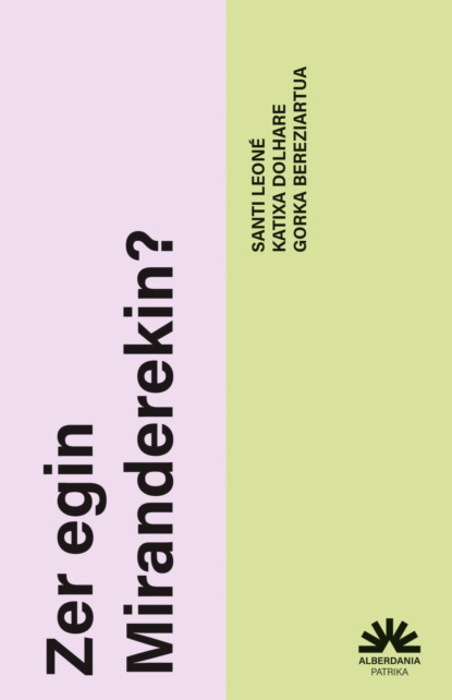 Zer egin Miranderekin?