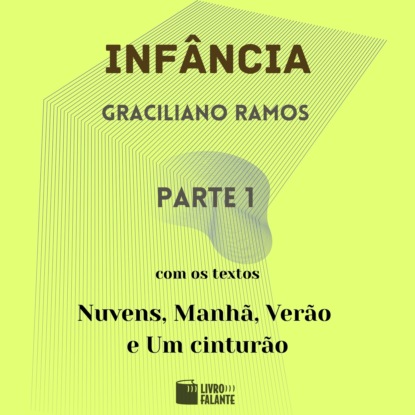 Infância - parte 1 (Completo)