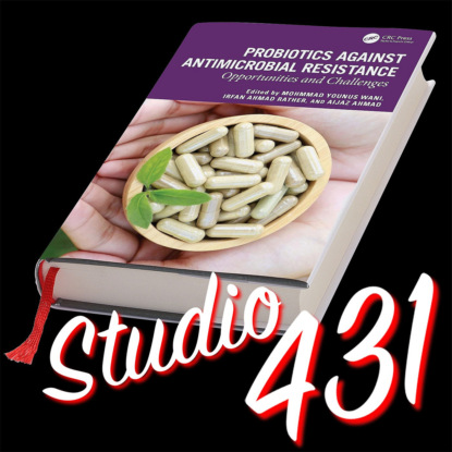 «Пробиотики против устойчивости к противомикробным препаратам» (Мохмад Юнус Вани и др.)