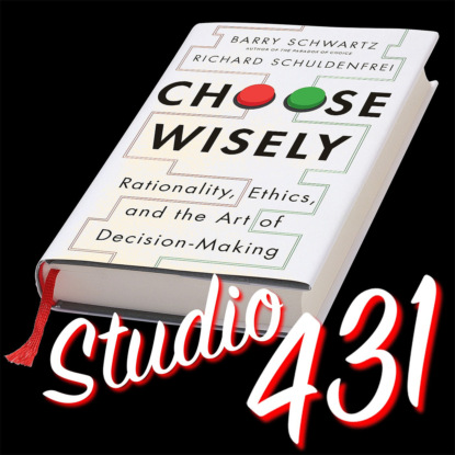 «Выбирайте мудро» (Бэрри Шварц и Ричард Шулденфрай)
