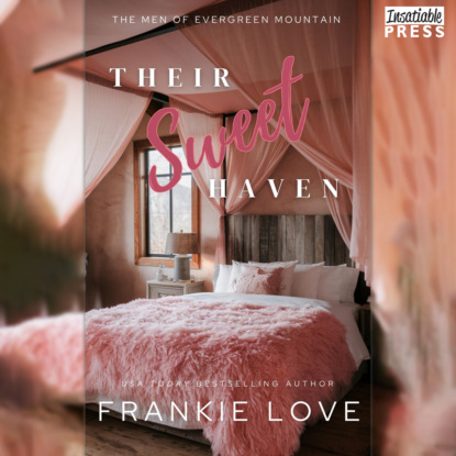 Their Sweet Haven - The Men of Evergreen Mountain, Book 6 (Unabridged)