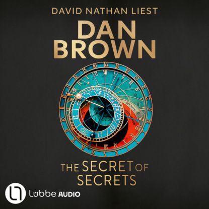 The Secret of Secrets - Robert Langdon 6 (Gekürzt)