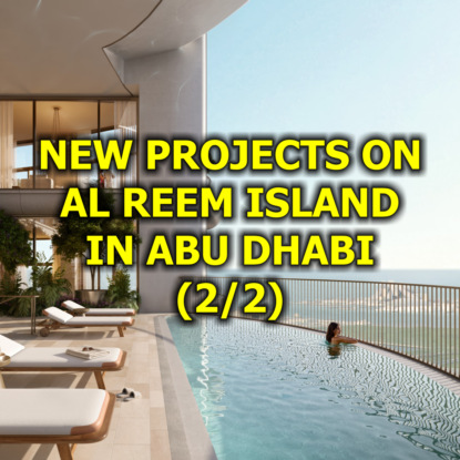  New Projects on Al Reem Island in Abu Dhabi (2/2)