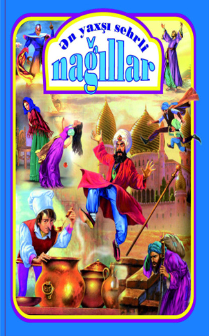 Ən yaxşı sehirli nağılar