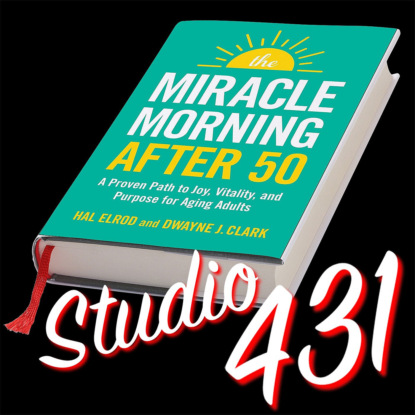 «Магия утра для тех, кому за 50» (Хэл Элрод и Дуэйн Кларк)