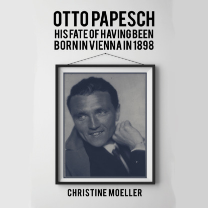 Otto Papesch (Unabridged)