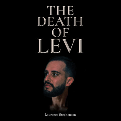 The Death of Levi (Unabridged)