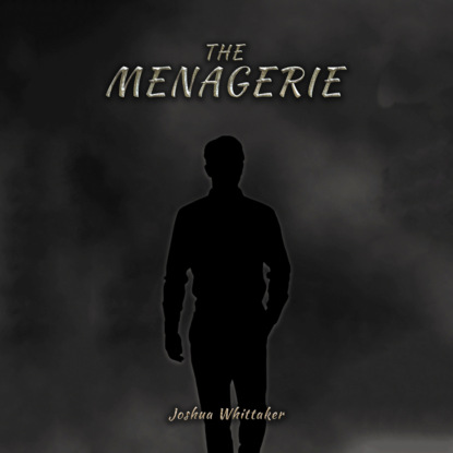 The Menagerie (Unabridged)