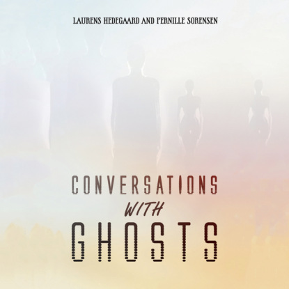 Conversations with Ghosts (Unabridged)