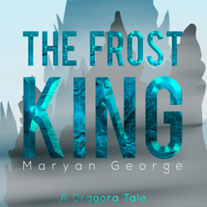 The Frost King (Unabridged)