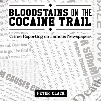 Bloodstains on the Cocaine Trail (Unabridged)