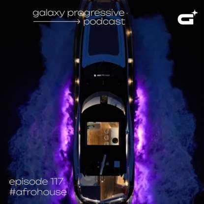 v.v.f. @ galaxy progressive podcast #117
