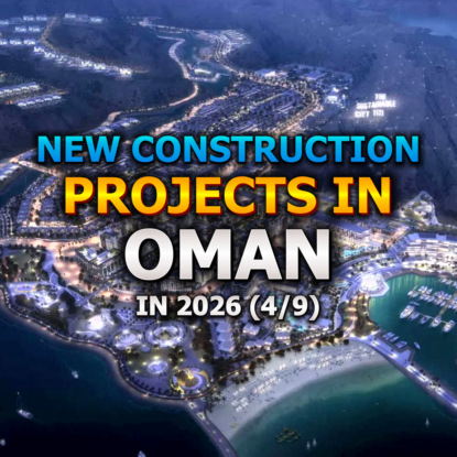  New Construction Projects in Oman in 2026 (4/9)