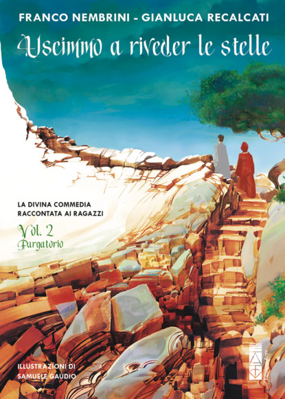 Uscimmo a riveder le stelle - Vol. 2 Purgatorio