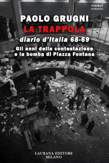 La trappola. Diario d'Italia