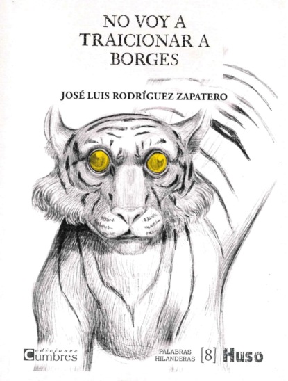 No voy a traicionar a Borges