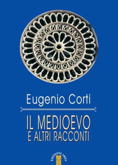 Il medioevo e altri racconti