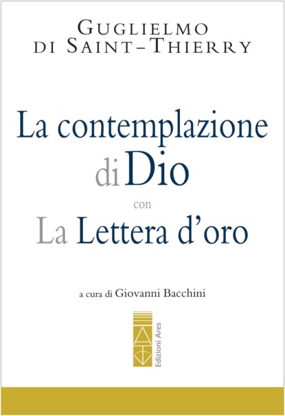 La contemplazione di Dio con La Lettera d'oro