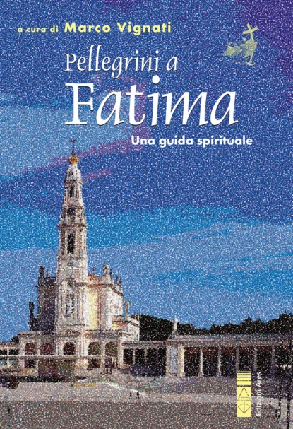 Pellegrini a Fatima