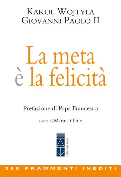 La meta è la felicità