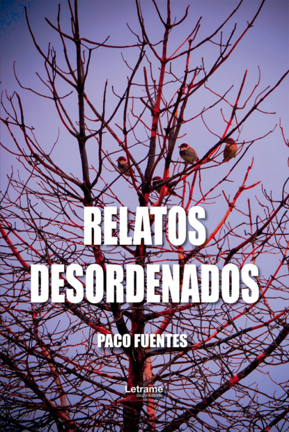 Relatos desordenados