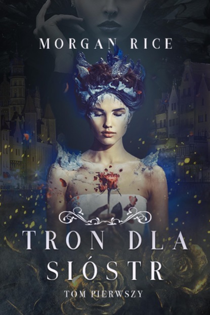 Tron dla sióstr (Tom pierwszy)