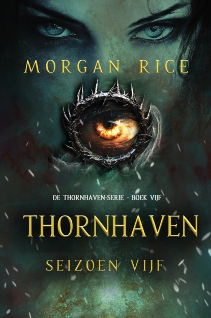 Thornhaven: Seizoen Vijf (Boek Vijf van de Thornhaven Serie)