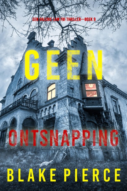 Geen Ontsnapping (Een Valerie Law FBI Thriller—Boek 9)