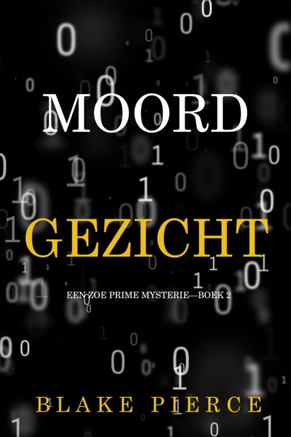 Moordgezicht (Een Zoe Prime Mysterie—Boek 2)